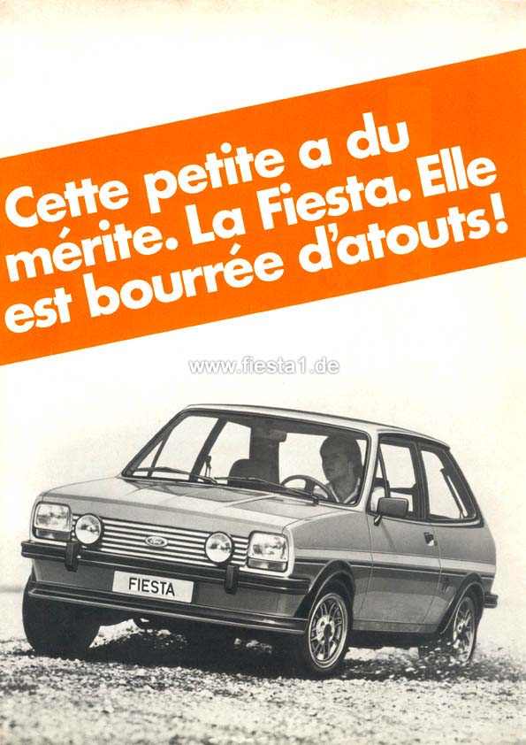 [Image: "Cette petite a du m�rite. La Fiesta. Elle est bourr�e d'atouts!"]