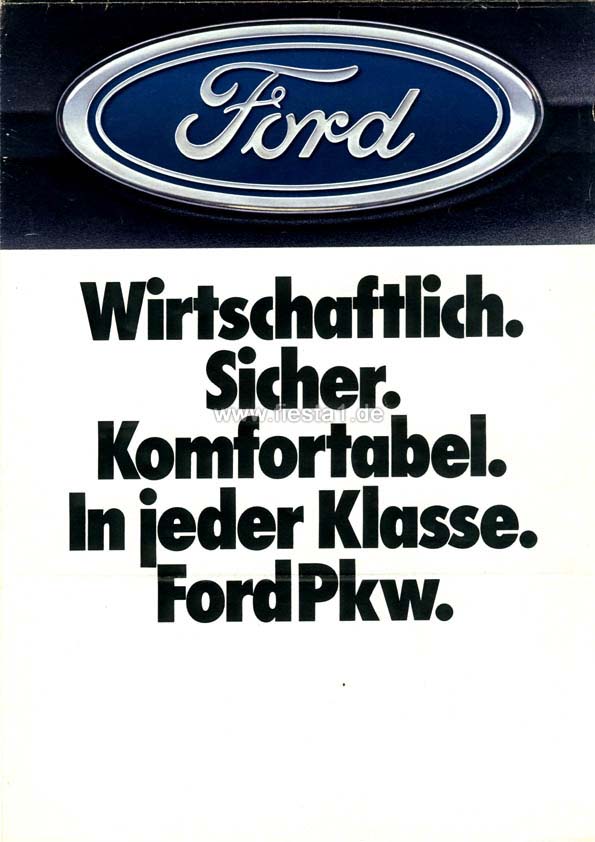[Image: "Wirtschaftlich. Sicher. Komfortabel. In jeder Kla&szlig;e. Ford Pkw."]